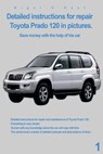 Detailed instructions for repair Toyota Prado 120 in pictures.: Save money with the help of his car - Nigel O'Neal - 9781539703792