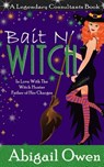 Bait N' Witch - Abigail Owen - 9781539712411