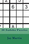 30 Sudoku Puzzles - Jay Martin - 9781539722878