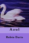 Azul - Rubén Darío - 9781539785385