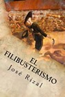 El Filibusterismo - Jose Rizal - 9781539806455