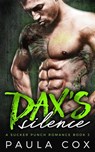 Dax's Silence: A Bad Boy MMA Fighter Romance - Paula Cox - 9781540116253
