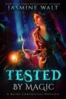 Tested by Magic: a Baine Chronicles Novella - Jasmine Walt - 9781540120274