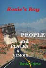 Rosies Boy: People and Places - David Grieve - 9781540156679
