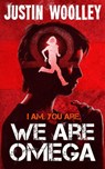 We Are Omega - Justin Woolley - 9781540162694