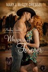 Whispers of Forever: Mending Christmas - Mary J. McCoy-Dressel - 9781540177902