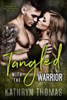 Tangled with the Warrior - Kathryn Thomas - 9781540199119