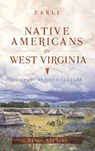 Early Native Americans in West Virginia - Darla Spencer - 9781540200815
