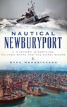 Nautical Newburyport - Dyke Hendrickson - 9781540215482