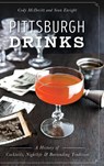 Pittsburgh Drinks - Cody McDevitt ; Sean Enright - 9781540215574
