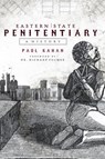 Eastern State Penitentiary: A History - Paul Kahan - 9781540218353