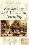 Swedesboro and Woolwich Township - Lois M. Stanley - 9781540240378