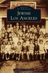 Jewish Los Angeles - Jonathan L Friedmann - 9781540243676