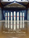 New England Candlepin Bowling - Susan Mara Bregman - 9781540245175