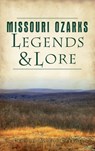 Missouri Ozarks Legends and Lore - Cynthia McRoy Carroll - 9781540249869