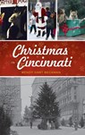Christmas in Cincinnati - Wendy Hart Beckman - 9781540250230