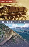 Rollins Pass - B Travis Wright - 9781540251930