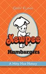 Kewpee Hamburgers: A Mity Nice History - Gary Flinn - 9781540257604