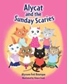Alycat and the Sunday Scaries - Alysson Foti Bourque - 9781540260758