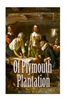 Of Plymouth Plantation - BRADFORD,  William - 9781540348692