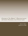 Georgia "In-Brief": Distinctions between Federal and State Law - Jackson Lee Todd - 9781540416629