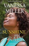 Sunshine And Rain - Vanessa Miller - 9781540460400