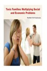 Toxic Families - TANKIWALA,  Shabbir H. M. - 9781540635563