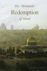The Messianic Redemption of Israel, Revised - ZIEGLER,  Gordon L. - 9781540781635