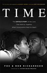 Time – The Untold Story of the Love That Held Us Together When Incarceration Kept Us Apart - Fox Richardson ; Rob Richardson ; Sister Helen Prejean - 9781540902641