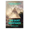 The Quiet Resistance: An Invitation to Slow Down and Find a Richer Life - Andrea G. Burke - 9781540905420