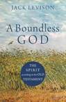 A Boundless God - Jack Levison - 9781540961181