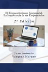 El Emprendimiento Empresarial. La Importancia de ser Emprendedor: 2a Edición - It Campus Academy - 9781541158030
