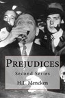 Prejudices: Second Series - H. L. Mencken - 9781541327047