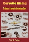 Corvette Rising - PALMER,  MR Neil R. - 9781541350687