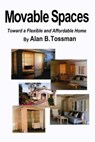 Movable Spaces - TOSSMAN,  Alan B. - 9781541365452