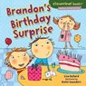 Brandon's Birthday Surprise - Lisa Bullard - 9781541503885