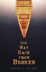 The Way Back from Broken - Amber J. Keyser - 9781541514881
