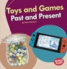 Toys and Games Past and Present - Kerry Dinmont - 9781541526914