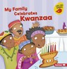 My Family Celebrates Kwanzaa - Lisa Bullard - 9781541527423