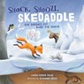 Snack, Snooze, Skedaddle: How Animals Get Ready for Winter - Laura Purdie Salas - 9781541529007