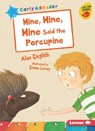 Mine, Mine, Mine Said the Porcupine - Alex English - 9781541546158