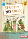 Strictly No Crocs - Heather Pindar - 9781541546189