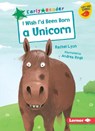 I Wish I'd Been Born a Unicorn - Rachel Lyon - 9781541574083