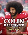 Colin Kaepernick - BRAUN,  Eric - 9781541574311