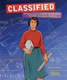 Classified: The Secret Career of Mary Golda Ross, Cherokee Aerospace Engineer - Traci Sorell - 9781541579149