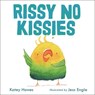 Rissy No Kissies - Katey Howes - 9781541597983