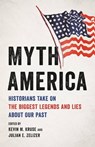Myth America - Kevin M. Kruse ; Julian E. Zelizer - 9781541601406