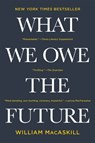 What We Owe the Future - William Macaskill - 9781541604032