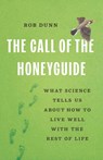 The Call of the Honeyguide - Rob Dunn - 9781541605732