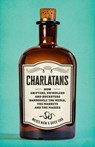 Charlatans - Moises Naim ; Quico Toro - 9781541606517